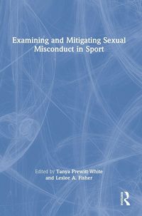 Produktbild: Examining and Mitigating Sexual Misconduct in Sport