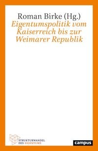 Produktbild: Eigentumspolitik vom Kaiserreich bis zur Weimarer Republik