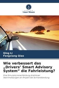 Produktbild: Wie verbessert das "Drivers' Smart Advisory System" die Fahrleistung?
