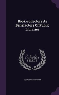 Produktbild: Book-Collectors as Benefactors of Public Libraries