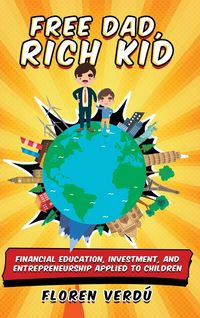 Produktbild: Free Dad, Rich Kid