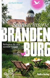 Produktbild: Sehnsuchtsorte in Brandenburg
