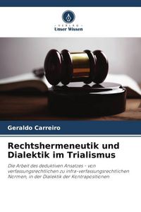 Produktbild: Rechtshermeneutik und Dialektik im Trialismus