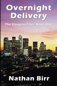 Produktbild: Overnight Delivery - The Douglas Files