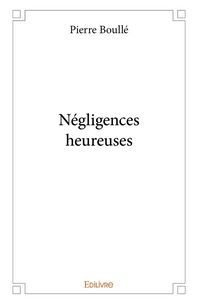 Produktbild: N&eacute;gligences heureuses