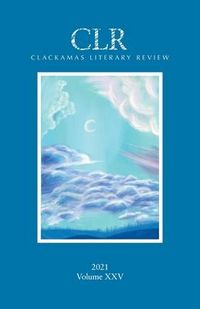 Produktbild: Clackamas Literary Review XXV