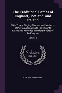 Produktbild: The Traditional Games of England, Scotland, and Ireland