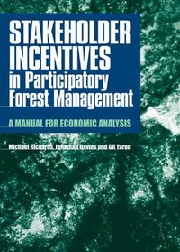 Produktbild: Stakeholder Incentives in Participatory Forest Management
