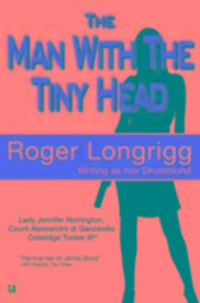 Produktbild: Longrigg, R: The Man with the Tiny Head