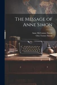 Produktbild: The Message of Anne Simon