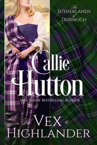 Produktbild: To Vex a Highlander (The Sutherlands of Dornoch, #4)