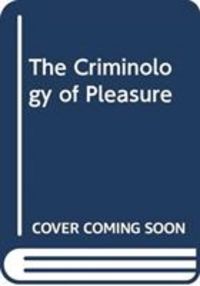 Produktbild: McGuire, M: The Criminology of Pleasure