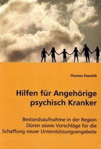 Produktbild: Staschik, T: Hilfen f&uuml;r Angeh&ouml;rige psychisch Kranker
