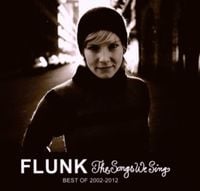 Produktbild: Flunk: Songs We Sing-Best Of 2002-2012