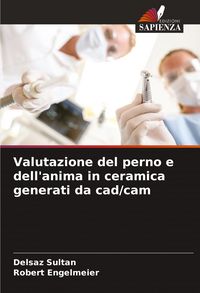 Produktbild: Valutazione del perno e dell'anima in ceramica generati da cad/cam