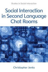 Produktbild: Social Interaction in Second Language Chat Rooms