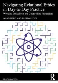 Produktbild: Navigating Relational Ethics in Day-to-Day Practice