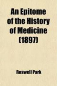 Produktbild: An Epitome of the History of Medicine