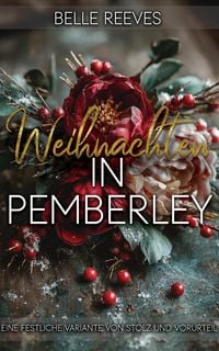 Produktbild: Weihnachten in Pemberley: Eine festliche Variante von Stolz und Vorurteil