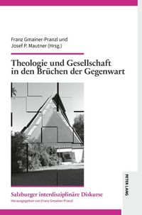 Produktbild: Theologie und Gesellschaft in den Br&uuml;chen der Gegenwart