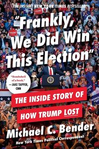 Produktbild: Frankly, We Did Win This Election
