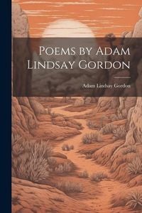Produktbild: Poems by Adam Lindsay Gordon