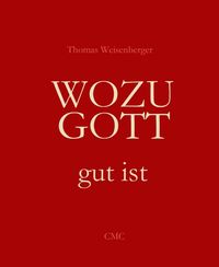 Produktbild: Wozu Gott gut ist