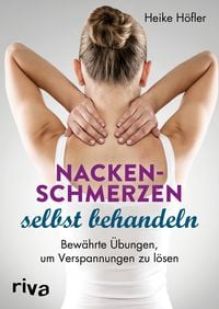 Bild vom Artikel Nackenschmerzen selbst behandeln vom Autor Heike Höfler