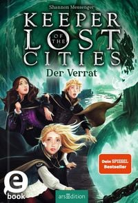 Produktbild: Keeper of the Lost Cities - Der Verrat (Keeper of the Lost Cities 4)