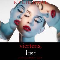 Produktbild: Viertens, Lust (Ein Alex-Quinn-Thriller &ndash; Band 4)