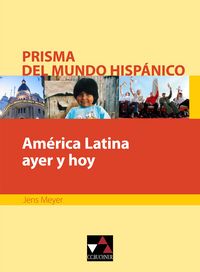Produktbild: Prisma del mundo hisp&aacute;nico / Am&eacute;rica Latina ayer y hoy