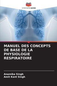 Produktbild: Manuel des Concepts De Base De La Physiologie Respiratoire