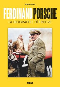 Produktbild: Ferdinand Porsche : la biographie d&eacute;finitive