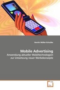 Produktbild: M&uuml;ller-Schulzke, K: Mobile Advertising