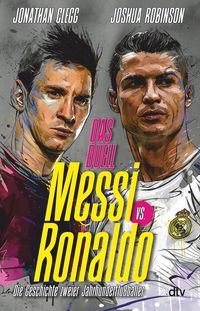 Messi vs. Ronaldo von Jonathan Clegg