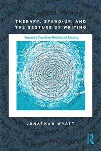 Produktbild: Therapy, Stand-Up, and the Gesture of Writing