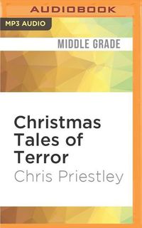 Bild vom Artikel Christmas Tales of Terror vom Autor Chris Priestley