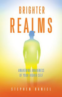 Produktbild: Brighter Realms: Awakening Awareness of Your Higher Self
