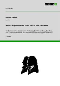 Bild vom Artikel Neun Kurzgeschichten Franz Kafkas von 1909-1931 vom Autor Franz Kafka
