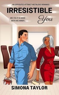 Produktbild: Irresistible You: An Opposites Attract Instalove Romance (Falling For You, #0)