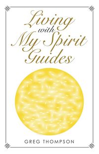 Produktbild: Living with My Spirit Guides