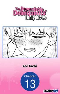 Produktbild: The Dependable Delinquents' Daily Lives #013