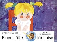Bild vom Artikel Einen Löffel für Luise vom Autor Steffi Bluhm