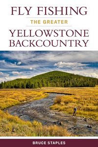 Produktbild: Fly Fishing the Greater Yellowstone Backcountry