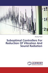 Produktbild: Suboptimal Controllers For Reduction Of Vibration And Sound Radiation