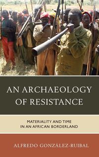 Bild vom Artikel An Archaeology of Resistance vom Autor Alfredo González-Ruibal