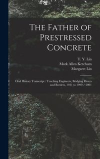 Produktbild: The Father of Prestressed Concrete