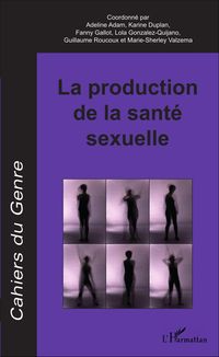 Produktbild: La production de la sant&eacute; sexuelle