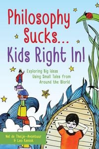 Produktbild: Philosophy Sucks . . . Kids Right In!