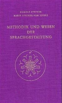 Bild vom Artikel Methodik und Wesen der Sprachgestaltung vom Autor Rudolf Steiner